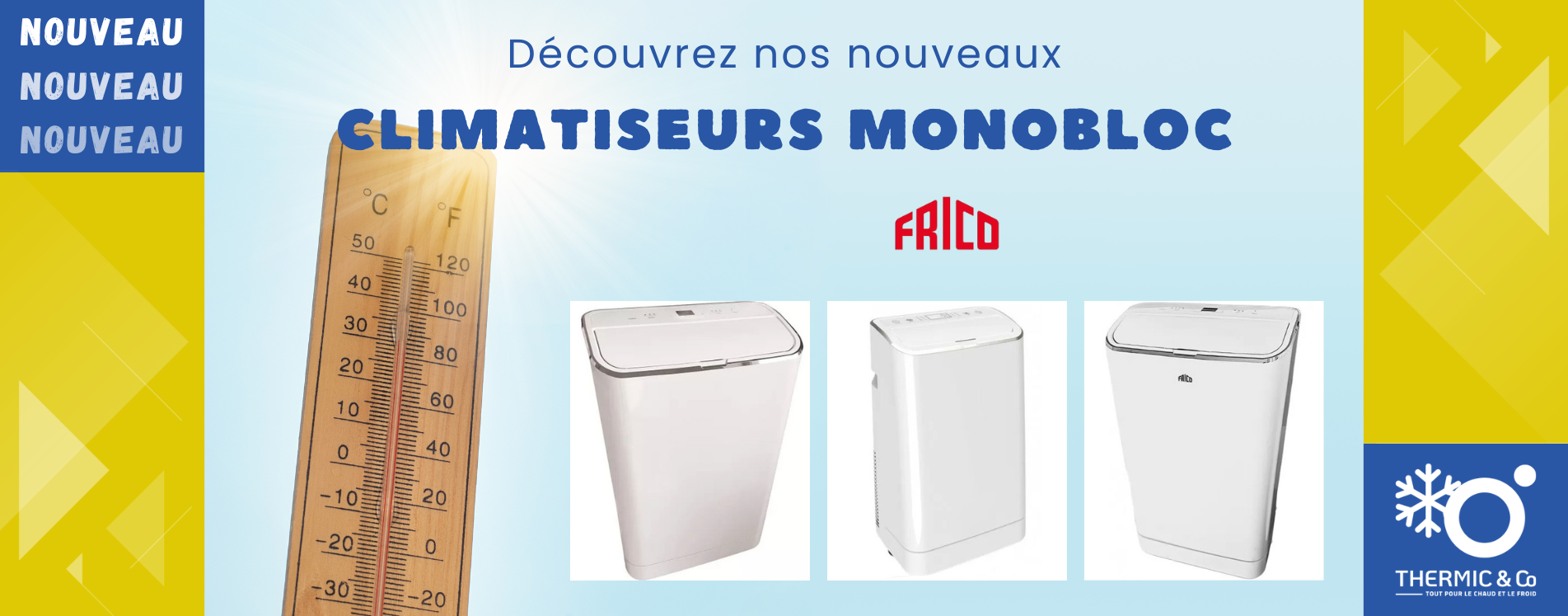 Nouveaux climatiseurs monobloc Frico chez Thermic & Co !